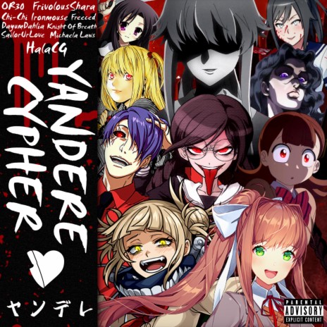 Yandere Cypher ft. Or3o, FrivolousShara, Chi-Chi, Ironmouse & Freeced | Boomplay Music