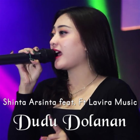 Dudu Dolanan ft. Ft Lavira Music | Boomplay Music