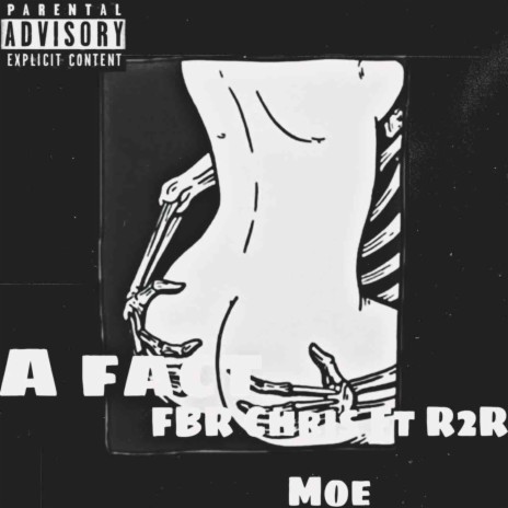 A Fact ft. R2R Moe | Boomplay Music