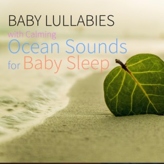 Baby Lullabies With Calming Ocean Sounds for Baby Sleep