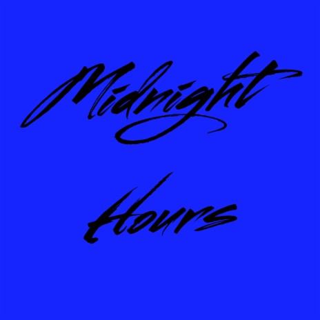 Midnight Hours | Boomplay Music