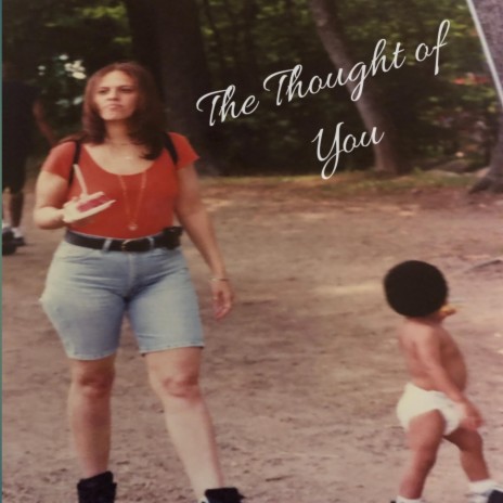 The Thought of You | Boomplay Music