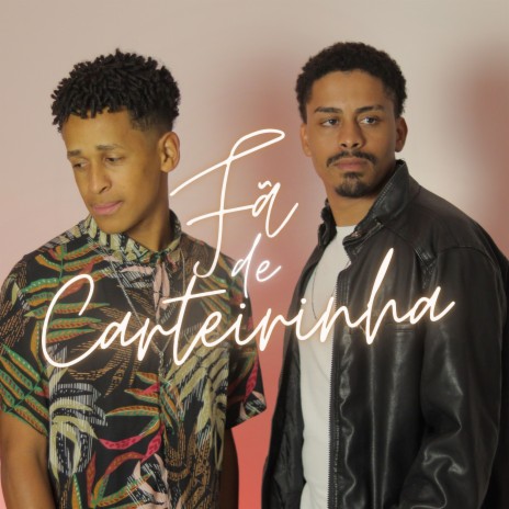 Fã de Carteirinha ft. Ribeirin | Boomplay Music