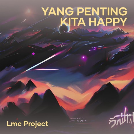 Yang Penting Kita Happy ft. Ade Zanah | Boomplay Music