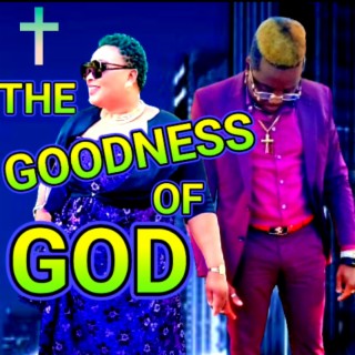 THE GOODNESS OF GOD lyrics | Boomplay Music