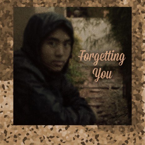 Forgetting You | Boomplay Music