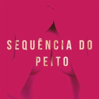 Sequência do Peito