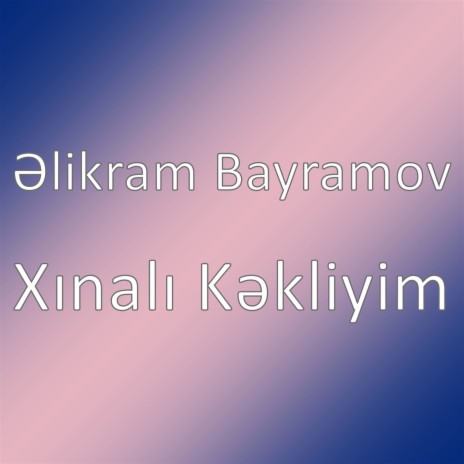 Xınalı Kəkliyim | Boomplay Music