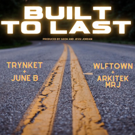 Built to Last (feat. June B) | Boomplay Music