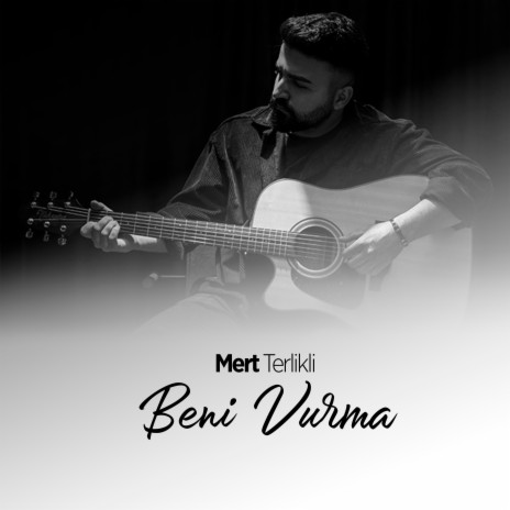 Beni Vurma | Boomplay Music