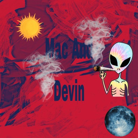 Mac and Devin ft. Ross Blvd | Boomplay Music