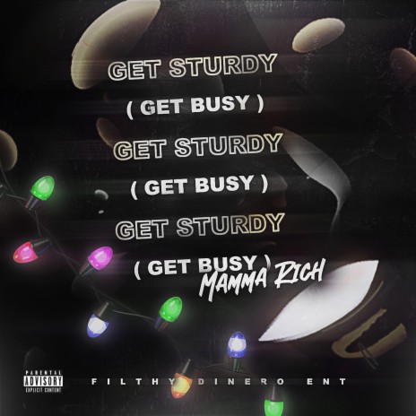 GET BUSY(STURDY) | Boomplay Music