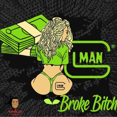 Broke Bitch | Boomplay Music