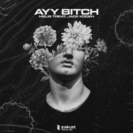 Ayy Bitch ft. Jack Koden | Boomplay Music