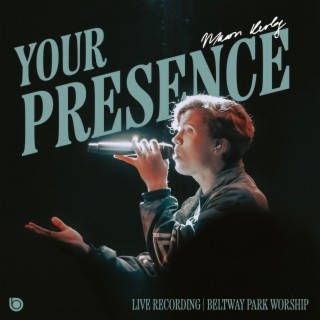 Your Presence