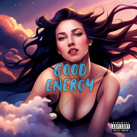 GOOD ENERGY | Boomplay Music