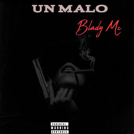 Un malo | Boomplay Music