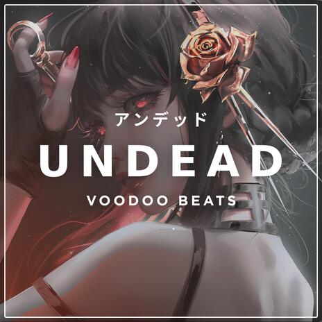 UNDEAD | Boomplay Music