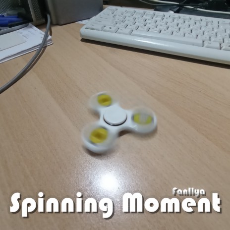 Spinning Moment | Boomplay Music