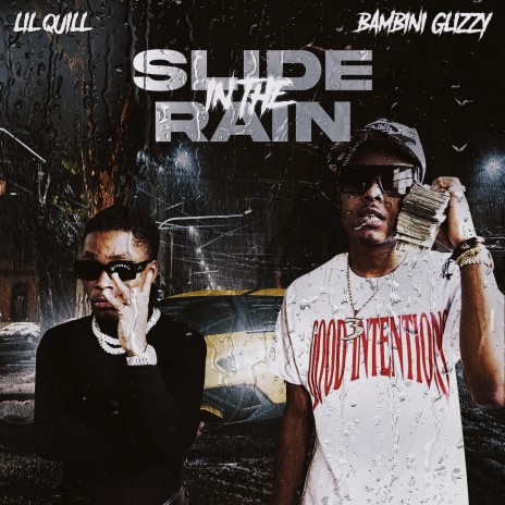 Slide In The Rain ft. Lil Quill | Boomplay Music