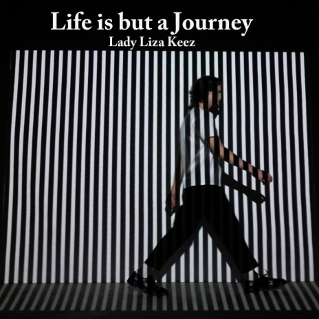 Life is but a Journey