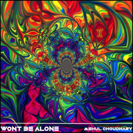 Won't Be Alone | Boomplay Music