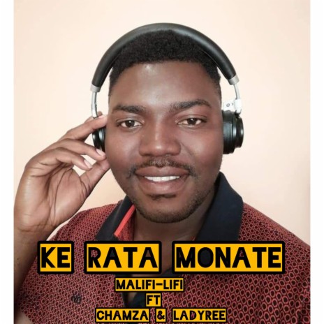 Ke RATA MONATE ft. Chamza the DJ & LADY REE | Boomplay Music