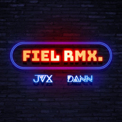 Fiel (DANN & JVX)