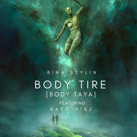 Body Tire (Body Taya) ft. Kato Vibz | Boomplay Music