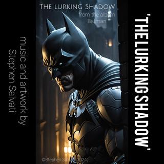 BATMAN: THE LURKING SHADOW