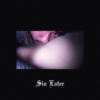 sin eater - a playlist