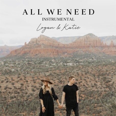 All We Need (Instrumental) | Boomplay Music