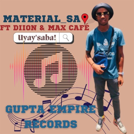 Uyay'saba ft. Diion & Max cafe | Boomplay Music