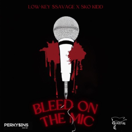 Bleed On The Mic ft. Sko Kidd | Boomplay Music