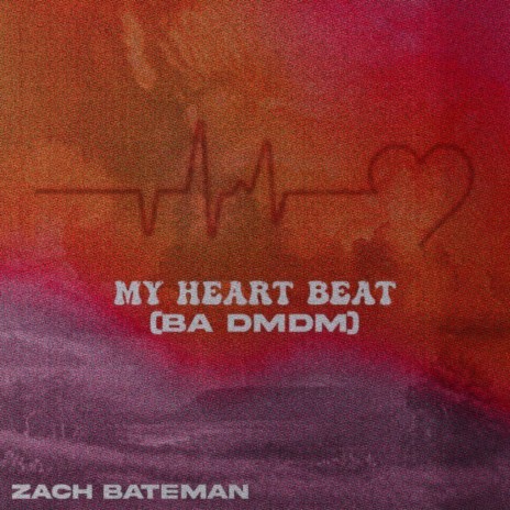 My Heart Beat (Ba DmDm) | Boomplay Music