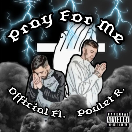 Pray For Me ft. Poulet R.
