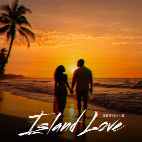 Island Love | Boomplay Music