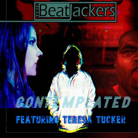 Contemplated ft. Teresa Tucker | Boomplay Music