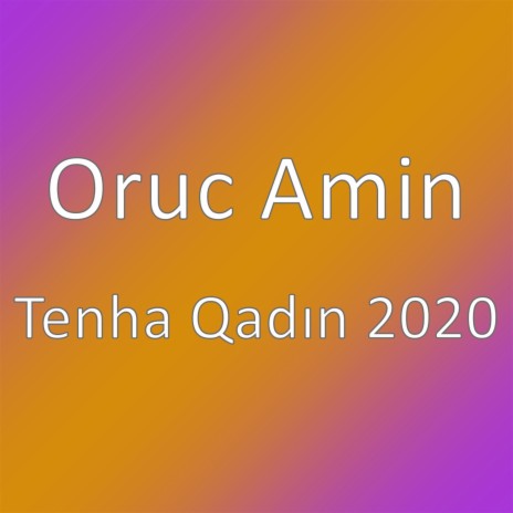 Tenha Qadın 2020 | Boomplay Music