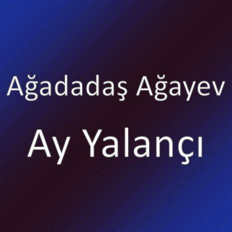 Ay Yalançı | Boomplay Music