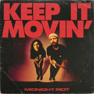 Keep It Movin' lyrics | Boomplay Music