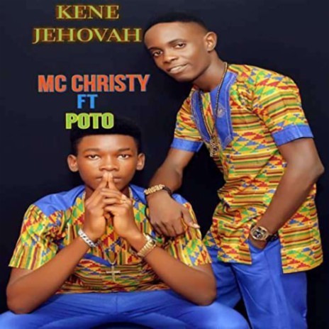 Kene Jehovah ft. Poto | Boomplay Music