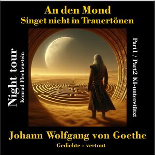 An den Mond (Johann Wolfgang von Goethe)