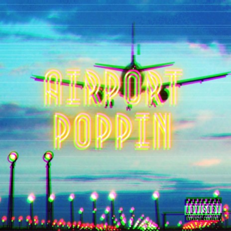 Airport Poppin ft. Sxheme2x, Oxo_JoJo & Rieq | Boomplay Music