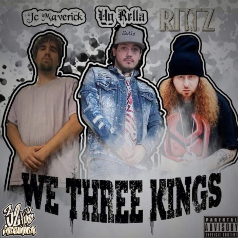 We Three Kings ft. JC Maverick & Rittz | Boomplay Music