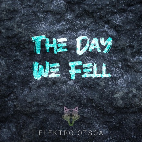 The Day We Fell | Boomplay Music