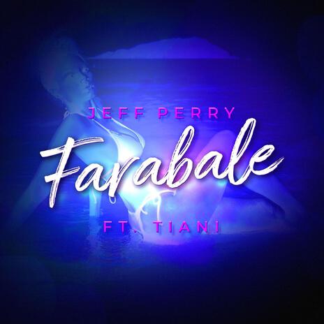 Farabale ft. TIANI | Boomplay Music