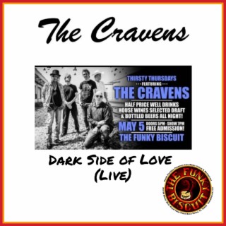 Download The Cravens album songs: Dark Side of Love (Live