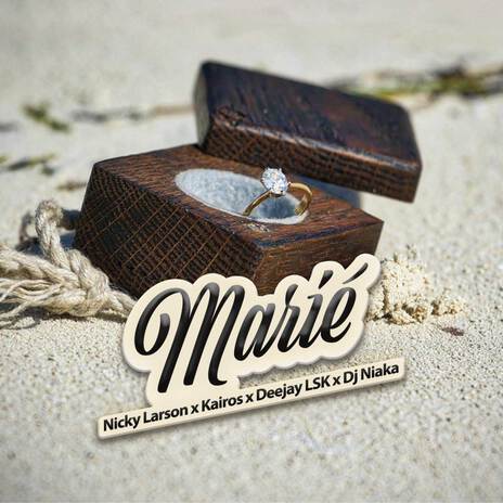 Marié (feat Dj Niaka) ft. Kaïros & LSK | Boomplay Music