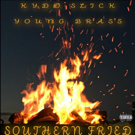 Southern Fried (feat. Young Brass) | Boomplay Music